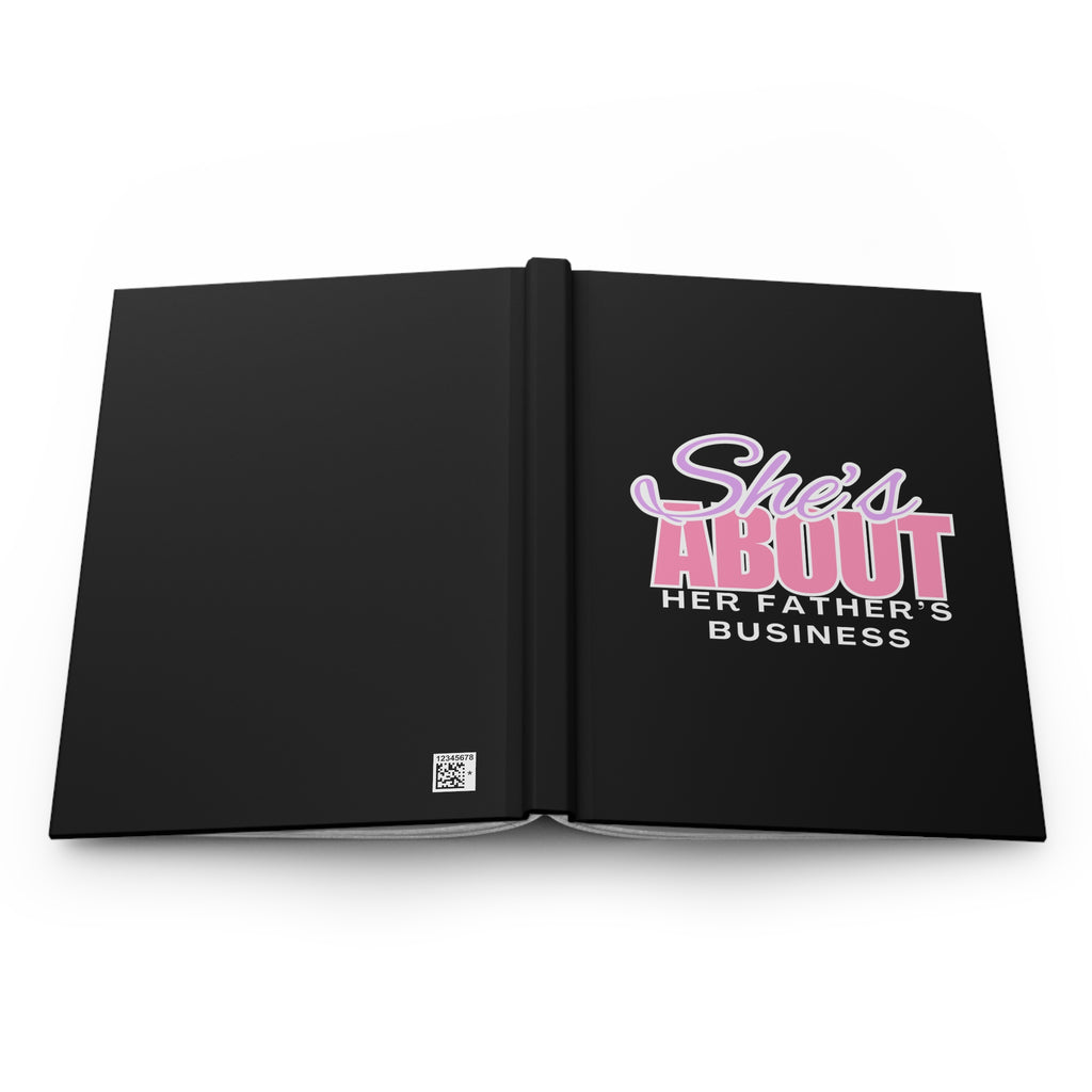She's About Her Father's Business Hardcover EMPTY Journal for NOTE TAKING