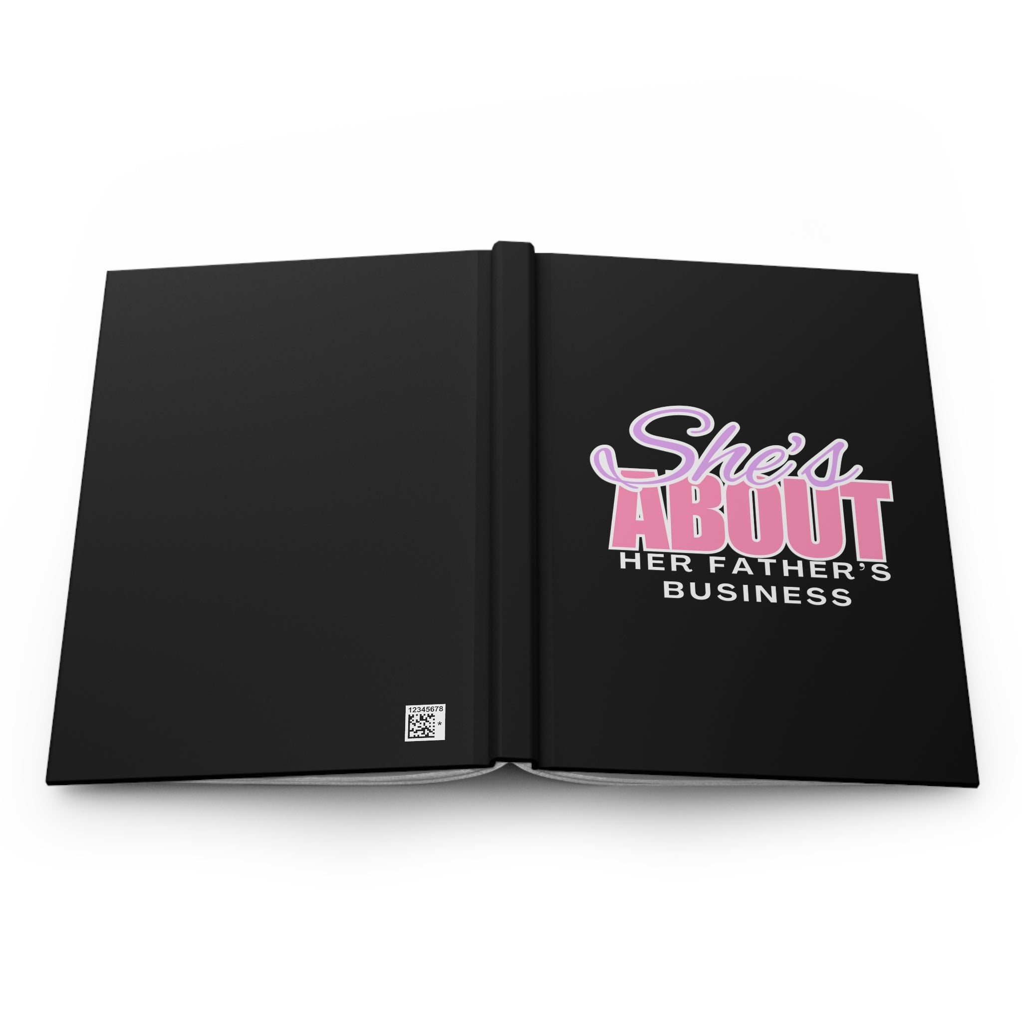 She's About Her Father's Business Hardcover EMPTY Journal for NOTE TAKING