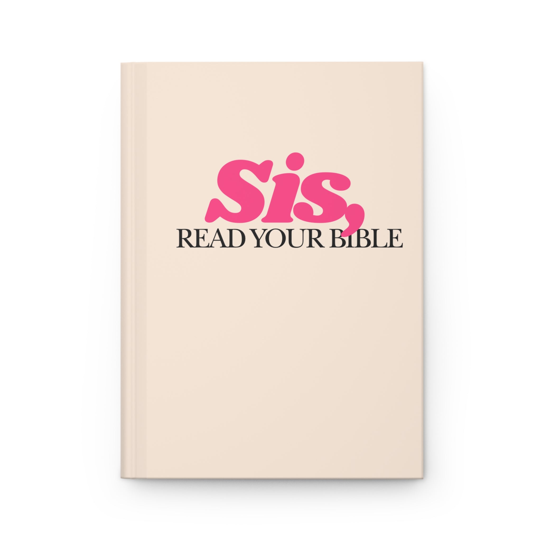 Sis, Read Your Bible Journal