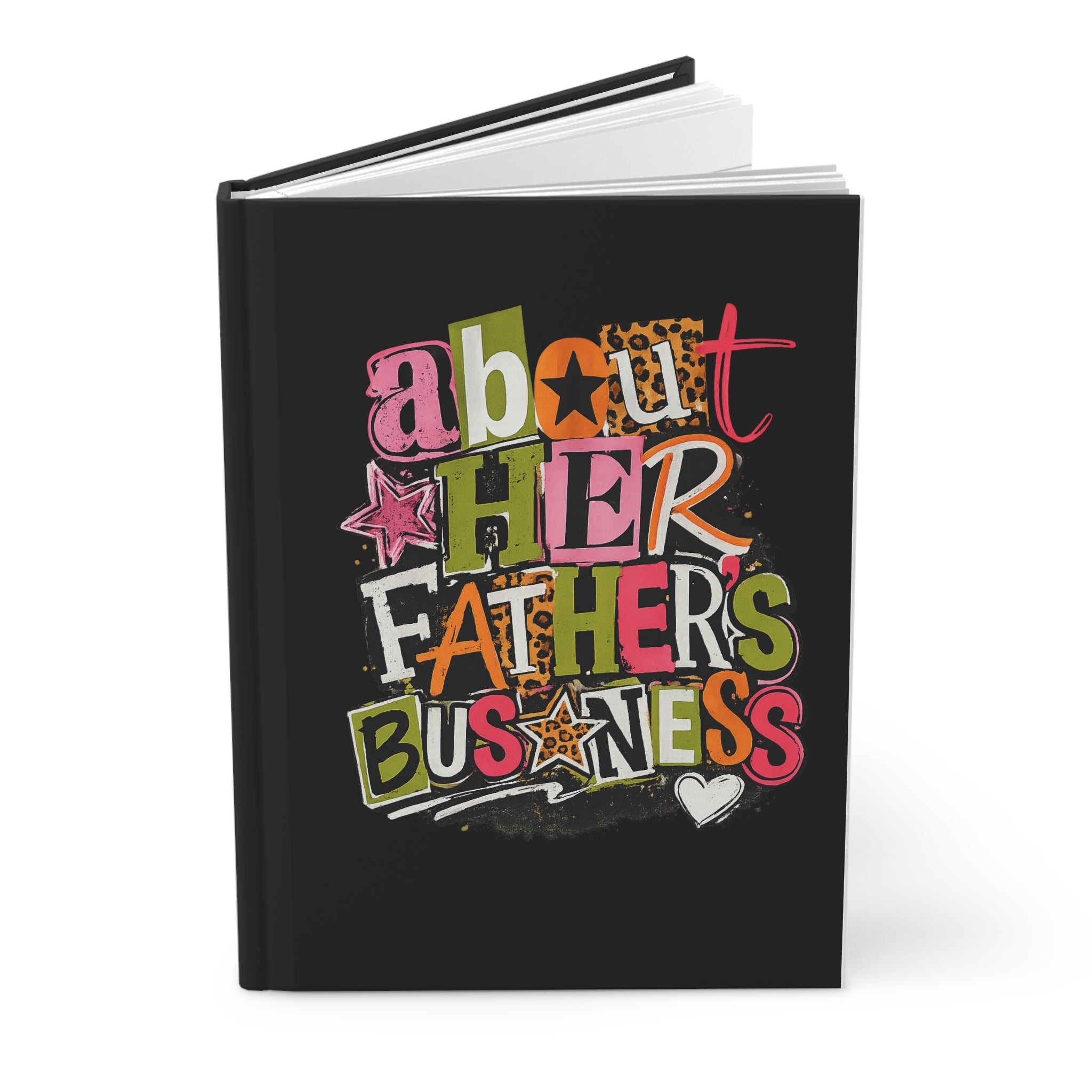 "About Her Father's Business" Hardcover EMPTY Journal For Notes